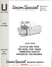 UnionSpecial 39500MK Instructions For Adjusting And Operating