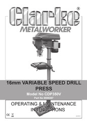 Clarke Metalworker CDP350V Operating & Maintenance Instructions