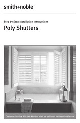 Smith & Noble Poly Shutters Step By Step Installation Instructions