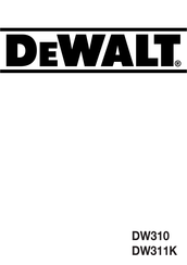DeWalt DW310 Instruction Manual