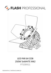 Flash professional LED PAR 64 COB 250W 5xWHITE Mk2 User Manual