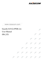 Raisecom Gazelle S1512i-4GF-8GE-PWR User Manual