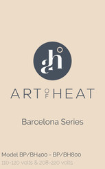 ART OF HEAT Barcelona Series Manual
