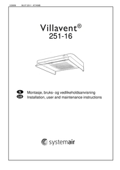 Systemair Villavent 251-16 Installation, User And Maintenance Instructions