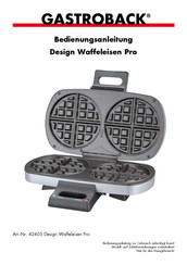 Gastroback Design Waffle Maker Pro Operating Instructions Manual