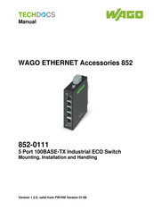 WAGO ETHERNET Accessories 852 852-0111 Mounting, Installation And Handling Manual