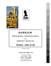 Hawk HAWKJAW 100K-2GSR Operation, Maintenance And Service Manual