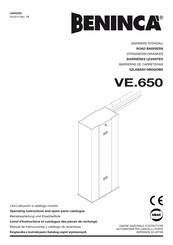Beninca VE.650 Series Operating Instructions And Spare Parts Catalogue