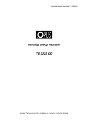 Opus TS 2222 CD User Manual