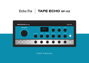 Echo Fix TAPE ECHO EF-X2 User Manual