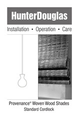 HunterDouglas Provenance Woven Wood Shades Standard Cordlock Installation Operation Care