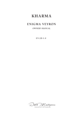 Kharma Enigma Veyron EV-2D-1.0 Owner's Manual