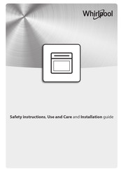 Whirlpool WHW7OM44BS1H Safety Instructions, Use And Care And Installation Manual
