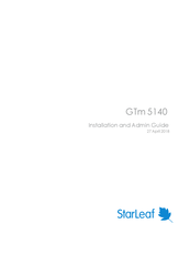 Starleaf GTm 5140 Installation And Admin Manual