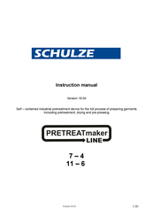 Schulze PRETREATmaker LINE 7-4 Instruction Manual