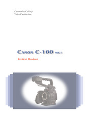Canon C-100 MK I Student Handout