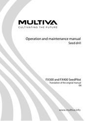 Multiva FX400 SeedPilot Operation And Maintenance Manual