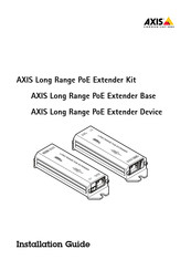 Axis Long Range PoE Extender Kit Installation Manual