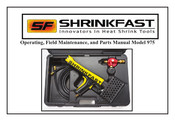 Shrinkfast 975 Operating, Field Maintenance, And Parts Manual