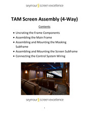 Seymour Screen Excellence TAM Assembly Manual