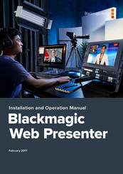 Blackmagicdesign Web Presenter Installation And Operation Manual