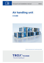 Trox Technik X-CUBE Transport And Installation Manual