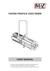 Jmaz Lighting VISION PROFILE 250Z RGBW User Manual