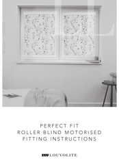 Louvolite Perfect Fit Fitting Instructions Manual