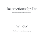 Willow Breast Pump Generation 3 Instructions For Use Manual