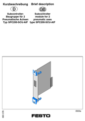 Festo SPC200-SCU-AIF Brief Description