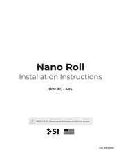 SI Nano Roll 485 Series Installation Instructions Manual