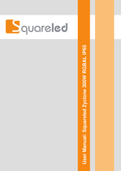 Squareled SquareLED Zyclone 300W RGBAL User Manual