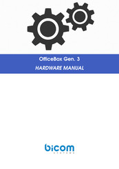 Bicom Systems OfficeBox Gen. 3 Hardware Manual