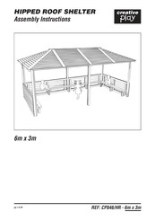 Creative Play HIPPED ROOF SHELTER CP046/HR Assembly Instructions Manual