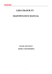 Changhong Electric UD55GHE6000Ai Maintenance Manual