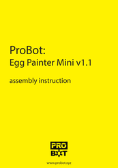 ProBot Egg Painter Mini v1.1 Assembly Instruction Manual