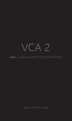 Intel VCA 2 Quick Start Manual
