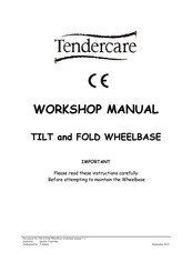 Tendercare TILT and FOLD Workshop Manual