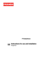 Franke FTC632XSAU Instructions For Use And Installation