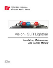 Federal Signal Corporation Vision SLR Series Installation Maintenance And Service Manual