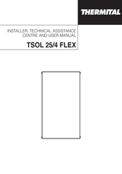 thermital TSOL 25/4 FLEX Installer, Technical Assistance Centre And User Manual