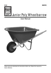 Power Fist Junior Poly Wheelbarrow User Manual