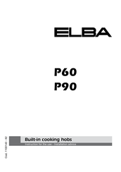 Elba P60 Instruction For The Use - Installation Advice