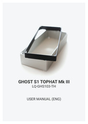 LOUQE GHOST S1 TOPHAT Mk III User Manual
