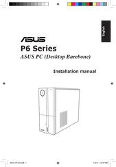 Asus P6 Series Installation Manual