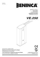 Beninca VE.250 Operating Instructions And Spare Parts Catalogue
