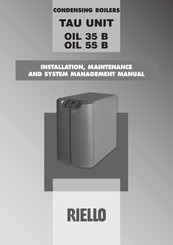 Riello TAU UNIT OIL 35 B Installation, Maintenance And System Management Manual