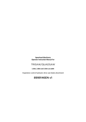 Spearhead Quadsaw Series Operator's Instruction Manual