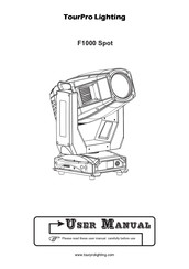 TourPro Lighting F1000 Spot User Manual