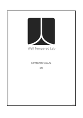 Well Tempered Lab LTD Instruction Manual